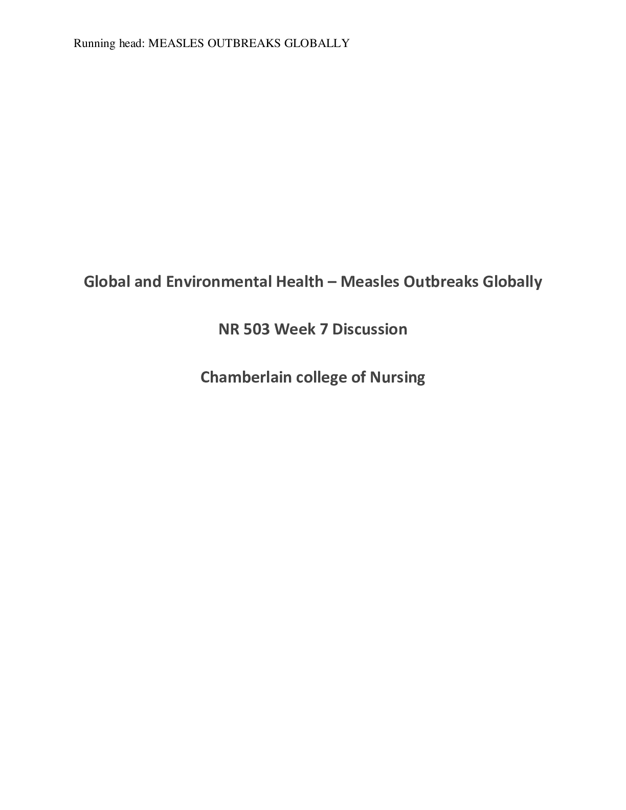 Preview image for Chamberlain College of Nursing - NR 503 Week 7 Discussion: Global and Environmental Health – Measles Outbreaks Globally_Already_graded_A_